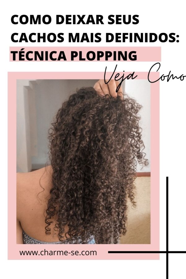 Como Deixar Seus Cachos Mais Definidos T Cnica Plopping Charme Se